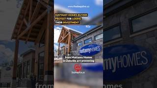 Mattamy Homes Buyers Protest For Losing Their “Investment”