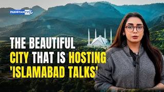 The beautiful city that is hosting 'Islamabad talks'