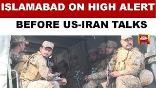 Islamabad Locked Down As Pakistan Prepares To Host Crucial United States- Iran Peace Talks