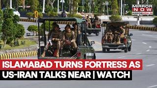 Islamabad Gears Up For US-Iran Ceasefire Talks, Security Heightened Across Pakistan's Capital