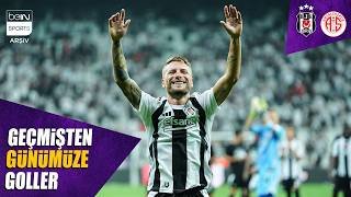 Geçmişten Günümüze Beşiktaş - Antalyaspor Maçlarının Golleri | Trendyol Süper Lig