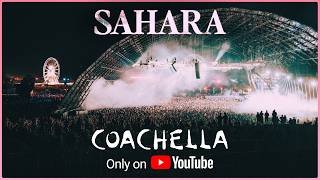 Sahara - Live from Coachella 2026