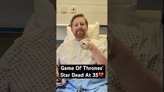 At 35, Game of Thrones' Actor Michael Patrick Dead After MND battle!