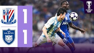 Shanghai Shenhua 🇨🇳 vs Ulsan HD 🇰🇷 | Highlights | AFC Champions League Elite™