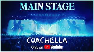 Main Stage - Live from Coachella 2026