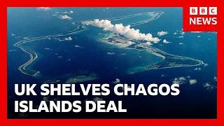 UK shelves Chagos deal after Trump opposition | BBC News