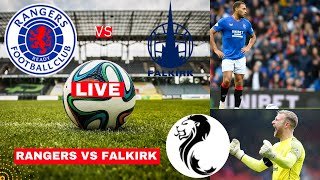 Rangers vs Falkirk Live Stream Scottish Premiership Football Match Today Score Commentary Highlights