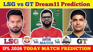 LSG vs GT 2026 Dream11 Prediction| LSG vs GT Today Match Prediction| IPL 2026 Match 19