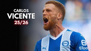 Carlos Vicente - Highlights Goals Assists & Skills | Inicio de temporada 25/26 | Alaves 2025 | HD