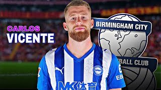 Carlos Vicente ● Birmingham City Transfer Target | Amazing Skills