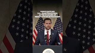 J.D. Vance says no US-Iran peace deal after 21 hours of negotiations in Pakistan