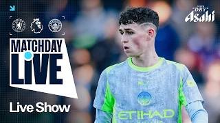 MATCHDAY LIVE! | Chelsea v Man City | Premier League