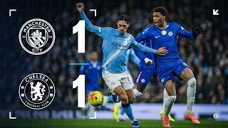 HIGHLIGHTS! City suffer late frustration in Chelsea draw | Man City 1-1 Chelsea | Premier League