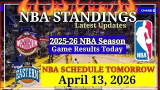 NBA STANDINGS TODAY as of April 11, 2026 | GAME RESULTS | NBA SCHEDULE April 13, 2026