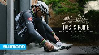 Mathieu van der Poel: THIS IS HOME | SHIMANO
