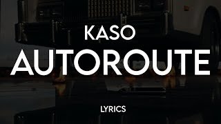 KASO - AUTOROUTE + LYRICS