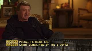 Larry Cohen, King Of The B Movies