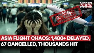 Asia Flight Chaos: Delhi, Tokyo, Dubai Hit Hard; 1,400+ Delayed, 67 Cancelled Across Regions