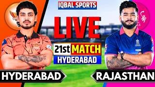LIVE: SRH vs RR, IPL 2026 Match 21 | Hyderabad vs Rajasthan | Live Cricket Match Today, Iqbal Sports