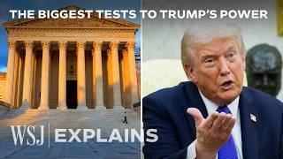 The Trump Cases That Stand to Redefine Presidential Power | WSJ