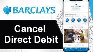 How To Cancel Direct Debits in Barclays App (Step By Step)