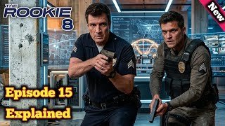 The Rookie 8x15 Breakdown: “Survive the Streets” Ends in a SHOCKING Twist!