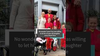 No wonder Tyson Fury was willing to let his 16-year-old daughter marry Noah Price