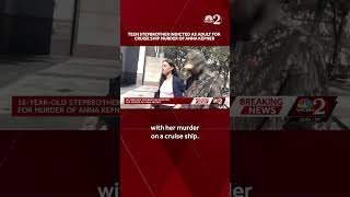 Anna Kepner's stepbrother indicted as adult on murder charges