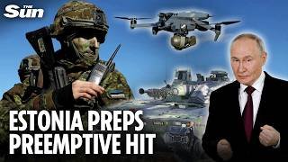 Estonia threatens preemptive strikes on Putin's soil, all of Europe should follow suit