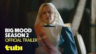 Big Mood Season 2 | Official Trailer | Tubi Original