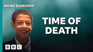 The Noah Donohoe Inquest: 38. Time of death