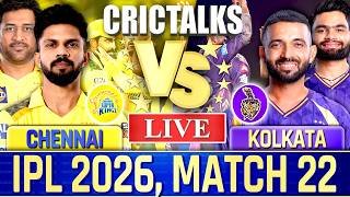 🔴 Chennai vs Kolkata, Live Match Today | IPL 2026 Live Commentary, CSK vs KKR Live Score