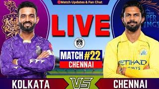 🔴Live: CSK vs KKR, 22nd Match IPL 2026 | Live Cricket Match | Chennai vs Kolkata Live Score | IPL