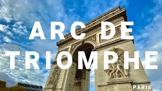 Arc de Triomphe | Climb to the Top | Tour in 4K