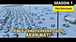 (S1) KETIKA BUTIRAN SALJU MENGHANCURKAN DUNIA ‼️ Alur Cerita THE ETERNAUT SEASON 1 EPISODE 1-6 FULL