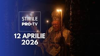 Știrile PRO TV - 12 Aprilie 2026 | Hristos a Înviat!