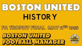 Boston United - FA Trophy Final - May 11th 1985 - Wealdstone 2 Boston United 1 - Wembley Stadium