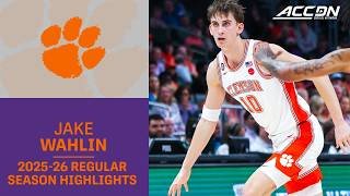 Clemson Forward Jake Wahlin Regular Season Highlights | 2025-26 ACC Men's Basketball