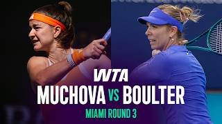 Karolina Muchova vs. Katie Boulter | 2026 Miami Open Round 3 | WTA Match Highlights