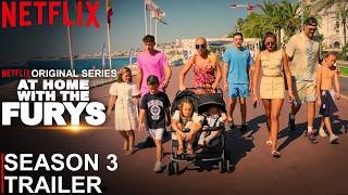 At Home with the Furys Season 3 Trailer | SEASON 3 | TRAILER | Netflix