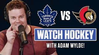 Toronto Maple Leafs vs Ottawa Senators | LIVE w/ Adam Wylde