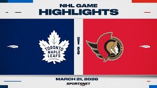 NHL Highlights | Maple Leafs vs. Senators - March 21, 2026