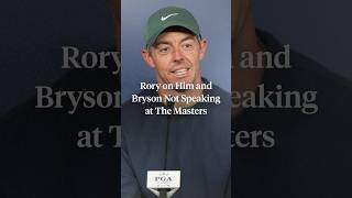 Rory explained why he did not speak with Bryson during the final round of the Masters.